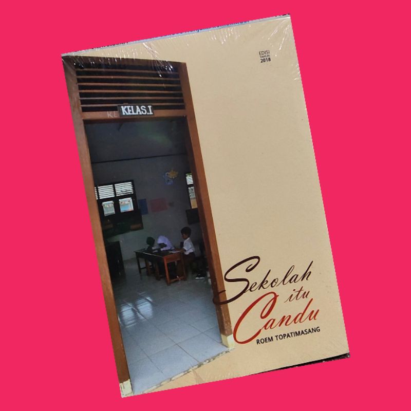 sekolah itu Candu... buku original
