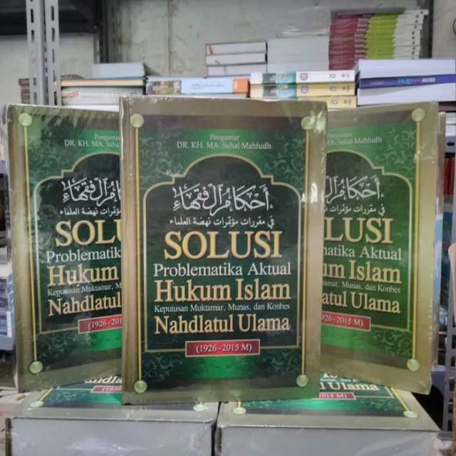 Ahkamul Fuqoha - SOLUSI Problematika Aktual Hukum Islam 1926-2015
