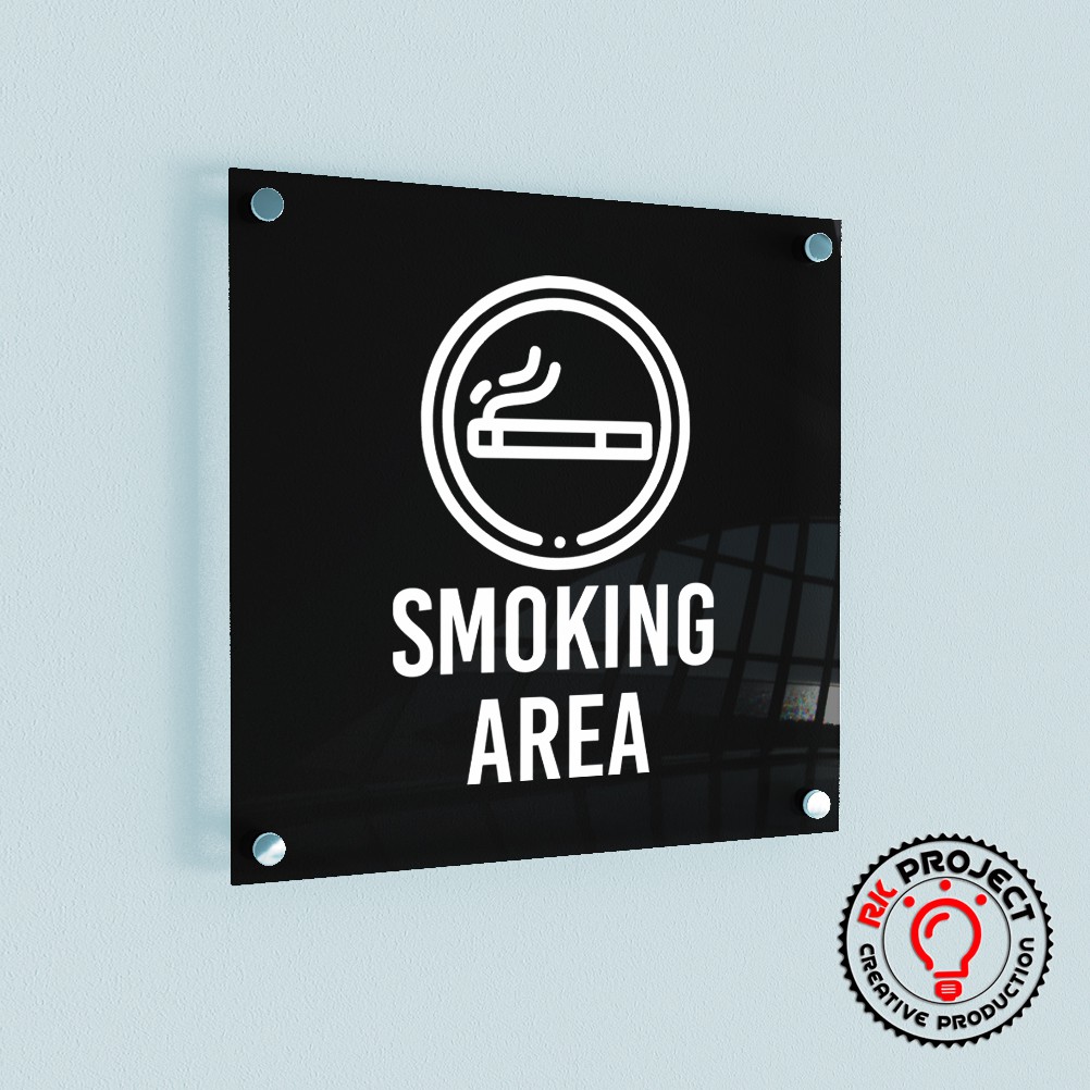 

SMOKING AREA SIGN BOARD AKRILIK ACRYLIC