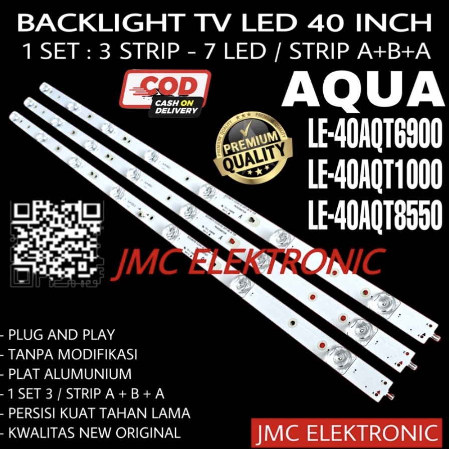 BACKLIGHT TV LED AQUA 40 INC LE40AQT6900 LE40AQT1000 LE40AQT8550 40AQT6900 40AQT1000 40AQT8550 LAMPU 40IN 7K