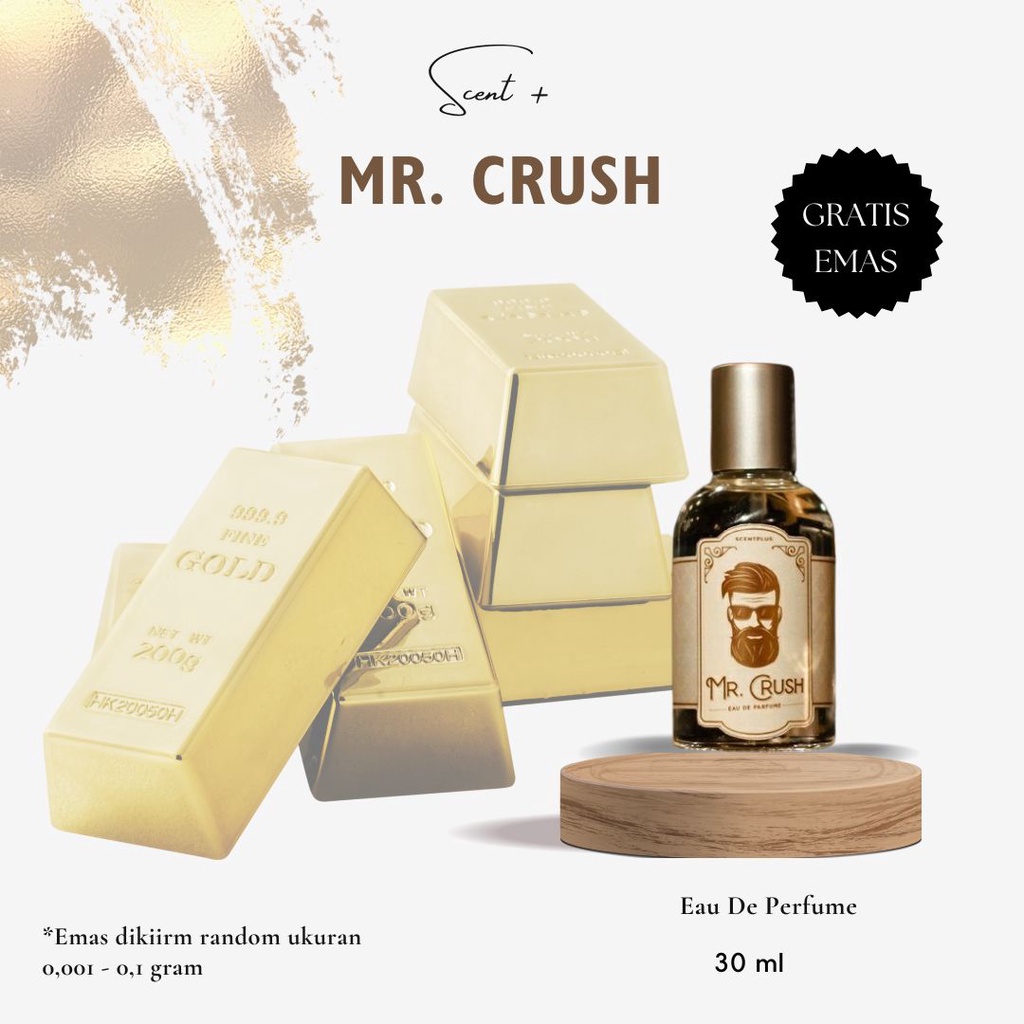 Parfum Pria Scentplus MR. CRUSH 30 ml - Parfum MR. CRUSH Eau De Perfume GRATIS EMAS Bayar Ditempat T