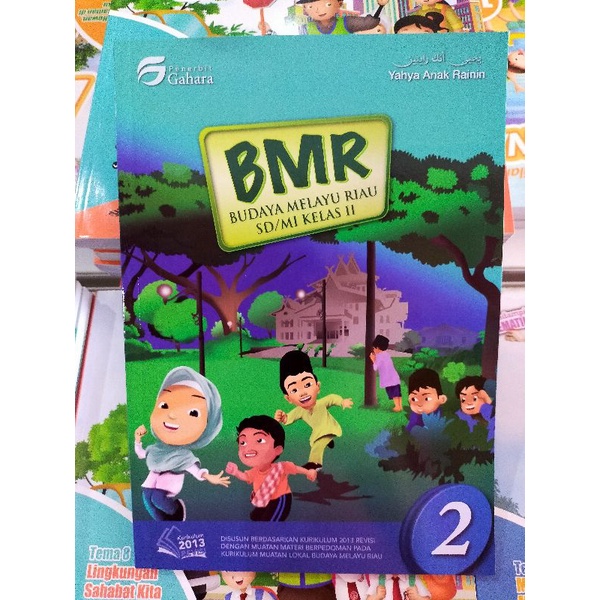 Buku Pelajaran SD (Gahara) : BMR Budaya Melayu Riau Kelas 2 SD/MI | Yahya Anak Rainin