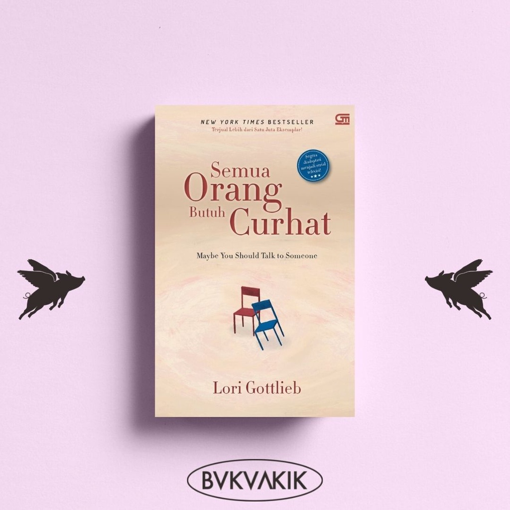 Semua Orang Butuh Curhat (Ed. Revisi) - Lori Gottlieb