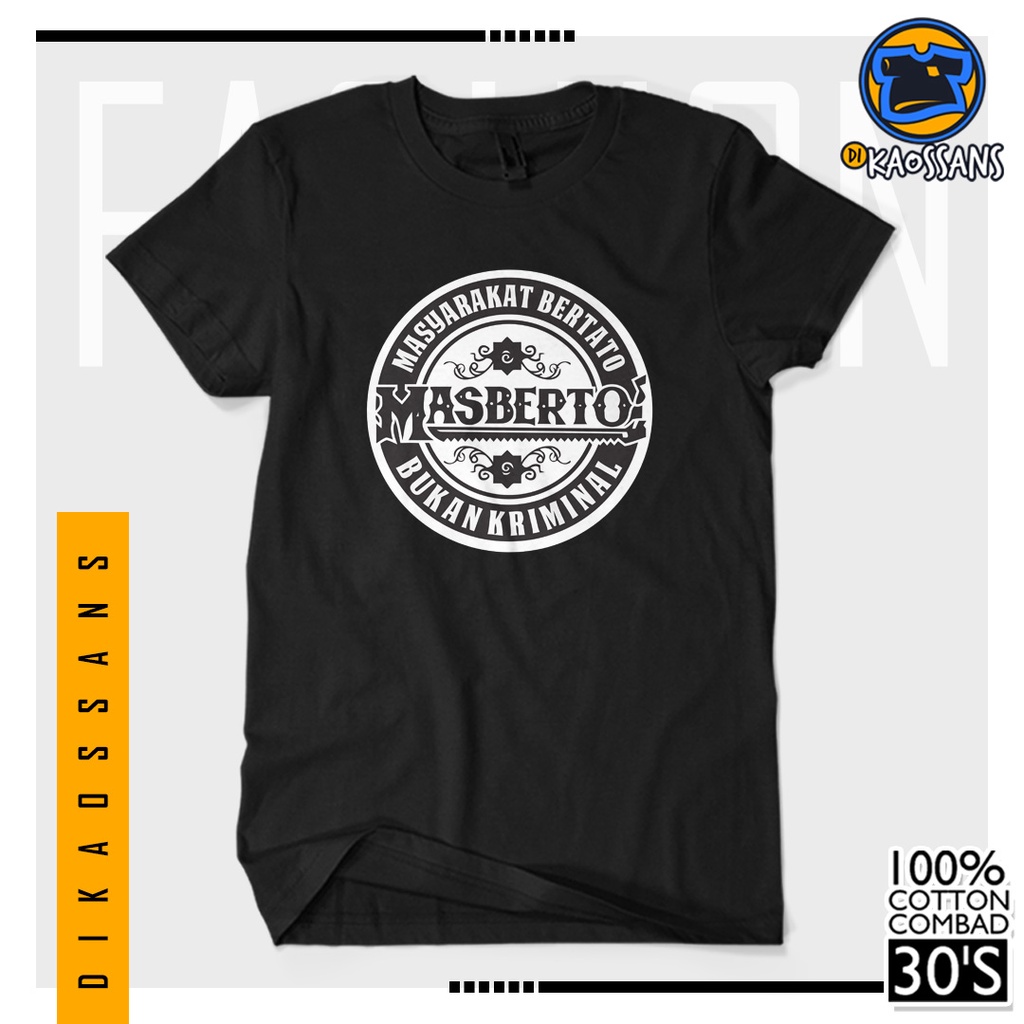 BISA COD BAYAR DITEMPAT Baju Kaos Distro MASYARAKAT BERTATO BUKAN KRIMINAL Cotton Combed 30s Sablon 