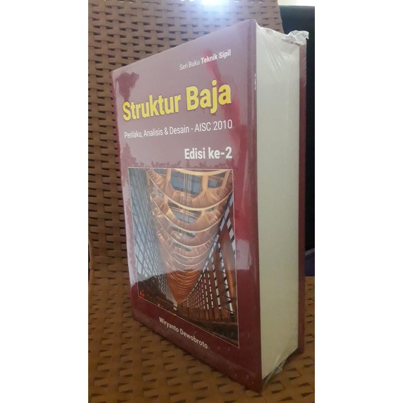 [preloved] Struktur Baja Perilaku Analisis & Desain AISC 2010 Wiryanto Dewobroto