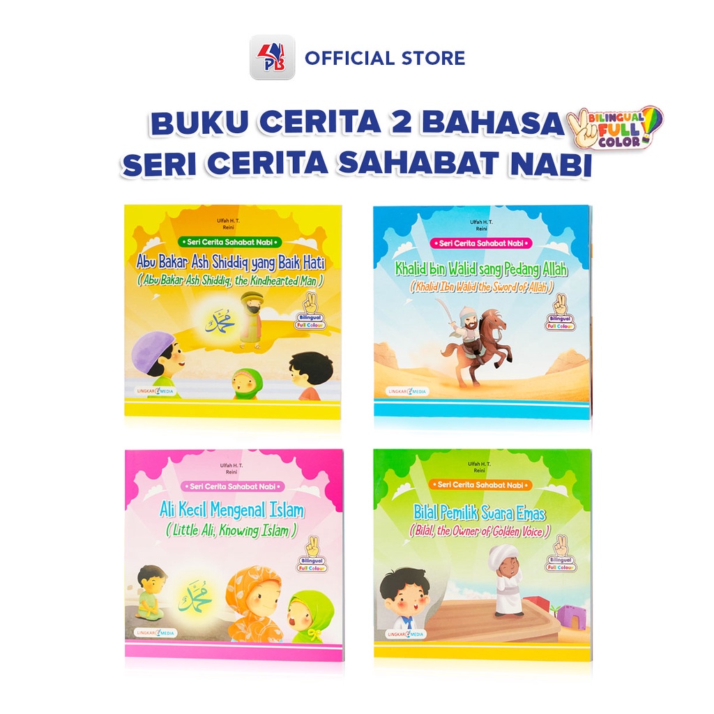 Buku Cerita Anak Bergambar Buku Cerita Nabi Bilingual Seri Sahabat Nabi : Bilal Pemilik Suara Emas / Ali Kecil Mengenal Islam / Khalid Bin Walid Sang Pedang Allah / Abu Bakar Ash Shiddiq Yang Baik Hati