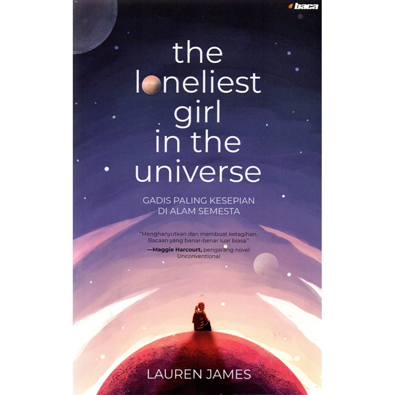 The loneliest Girl in The Universe - Lauren James - Bahasa Indonesia