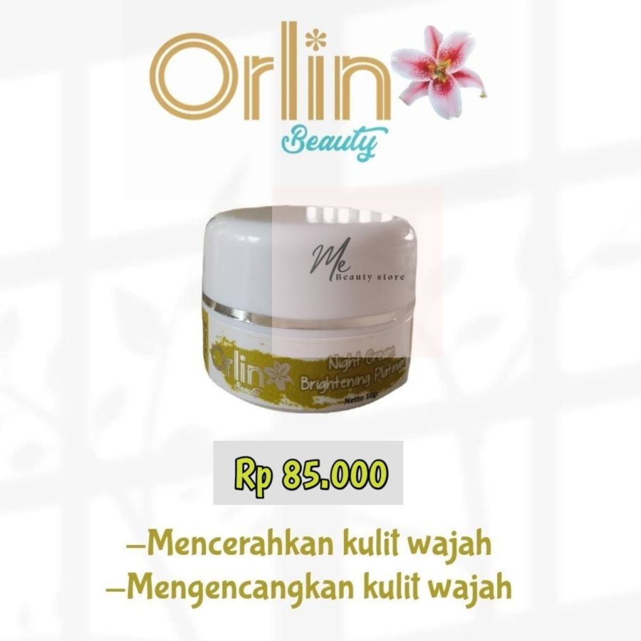 NIGHT CREAM WHITENING PLATINUM ORLIN BEAUTY SKINCARE BPOM - KRIM MALAM PEMUTIH PENCERAH PELICIN WAJA