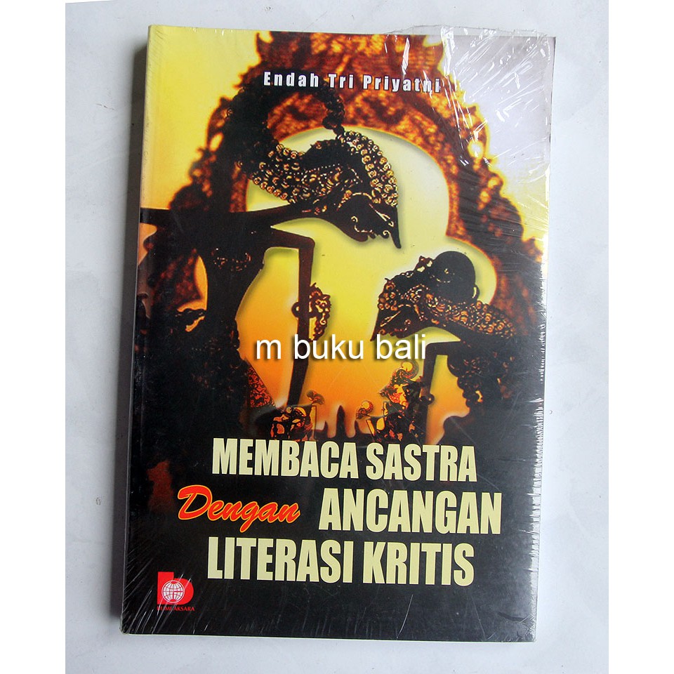 

Membaca Sastra dengan Ancangan Literasi Kritis
