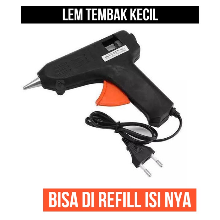 Lem Tembak Kecil Glue Gun stick Bisa Refill Isi Kerajinan Tangan