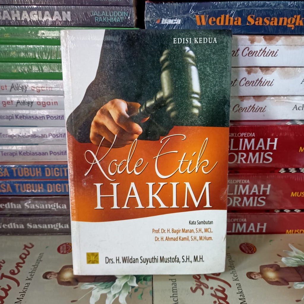 Kode Etik Hakim Edisi Kedua oleh Wildan Suyuthi Mustofa
