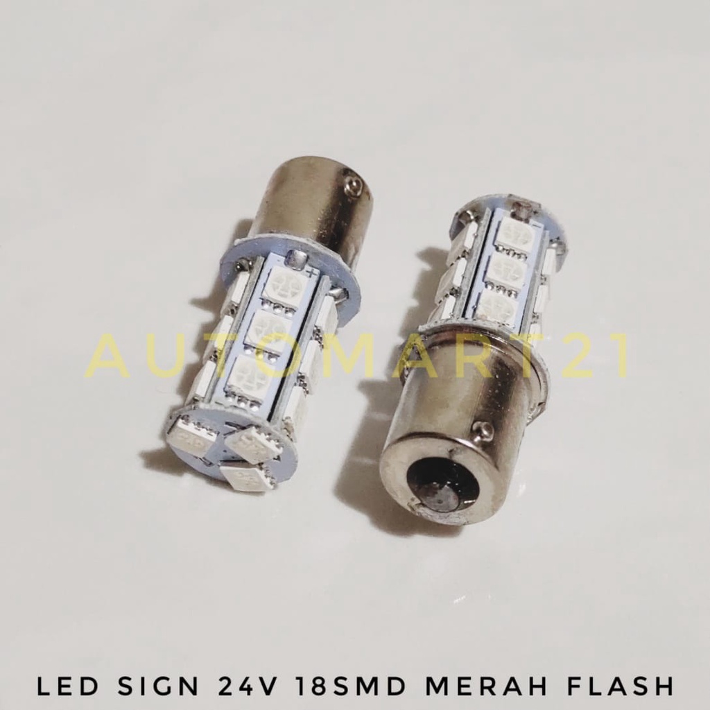 BOHLAM LED KAKI 1. 24 V. LED MATA JAGUNG 24v. LAMPU STOP MERAH/LED SIGN 1K 18SMD 24V MERAH FLASH