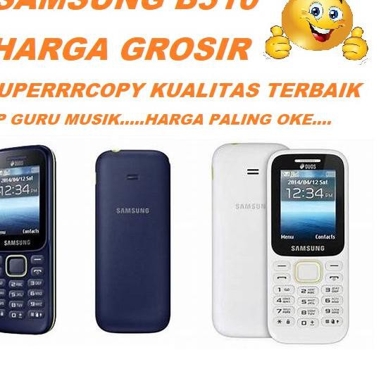 Terlaris HP SAMSUNG B310 DUAL SIM GURU MUSIK BISA MMC SENTER RADIO MP3