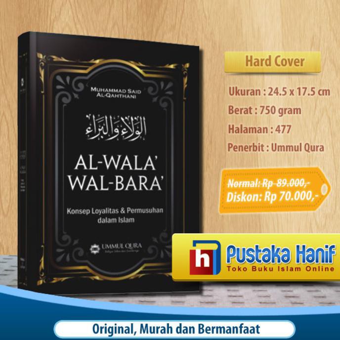 Al-Wala Wal-Bara - Konsep Loyalitas & Permusuhan dalam Islam