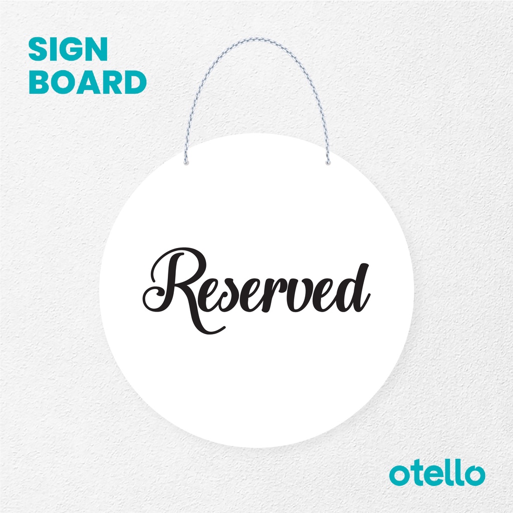 Otello Signage Reserved Signage Board Acrylic Papan Gantung Akrilik Rantai Petunjuk Toko Modern Minimalist Kafe Restoran Kantor Gedung Cafe