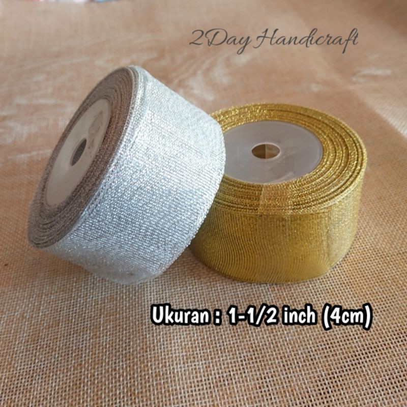 Pita Gliter Emas '1 1/2' (4cm) - Pita Gliter Silver 4cm