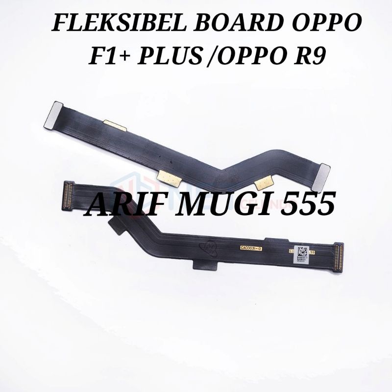 FLEXIBEL FLEKSIBEL BOARD/FLEXIBEL MAIN BOARD CONNECT MESIN LCD OPPO F1+ PLUS R9 ORIGINAL