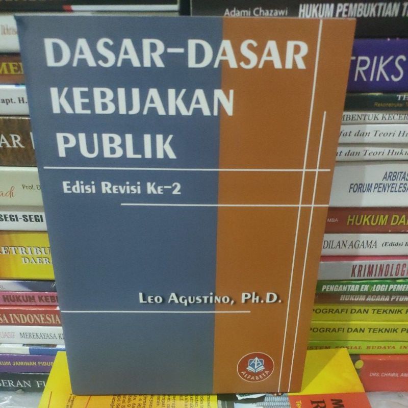

dasar dasar kebijakan publik by leo agustino