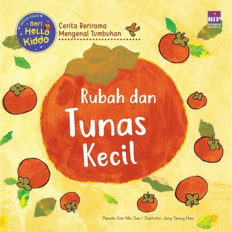 Buku Anak Seri Hello Kiddo Rubah dan Tunas Kecil (Buku BIP Gramedia)