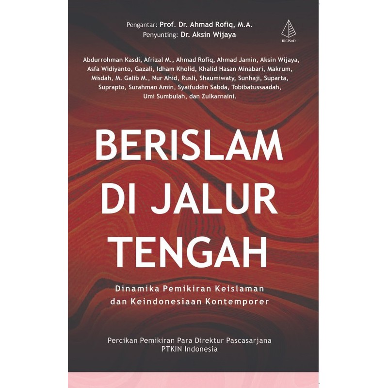 Buku Berislam di Jalur Tengah - Prof. Dr. Aksin Wijaya - IRCiSoD