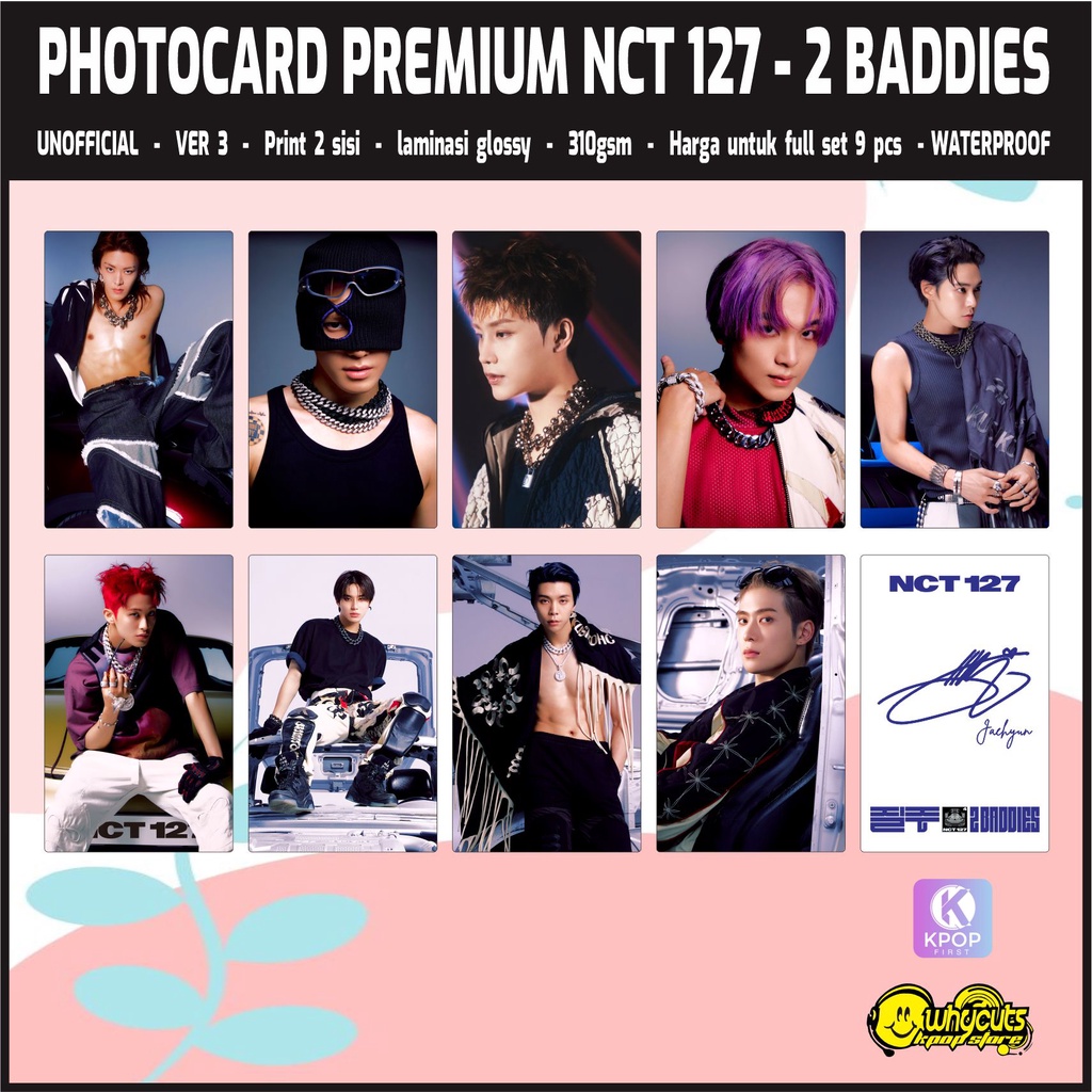 Photocard Set Premium Nct 127 2 Baddies / print 2 sisi super glossy / anti air / gambar HD / isi 9pcs