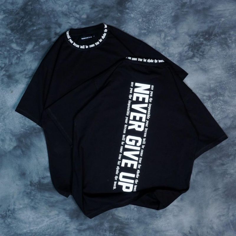 [COD] OVERSIZE BAJU KAOS MOTIF NEVER GIVE UP TERBARU KARUNG JANTAN BEST SELLER