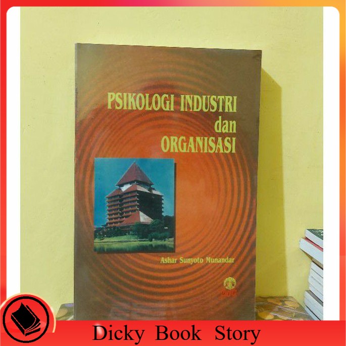 

BUKU PSIKOLOGI INDUSTRI DAN ORGANISASI BY ASHAR SUNYOTO MUNANDAR