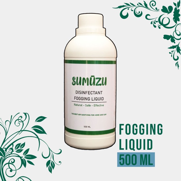 Cairan Mesin Fogging Disinfektan / Fogging Mobil / Fogging Rumah 500ml