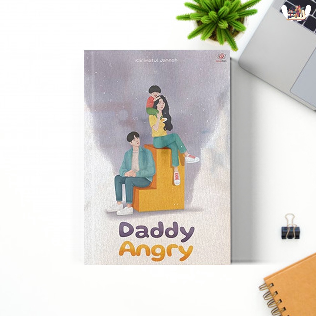 Ready Novel Daddy Angry - Karimatul Jannah