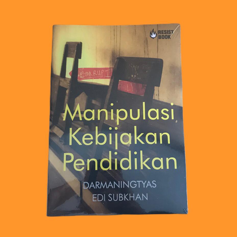 Manipulasi Kebijakan Pendidikan - Darmaningtyas Dan Edi Subkhan