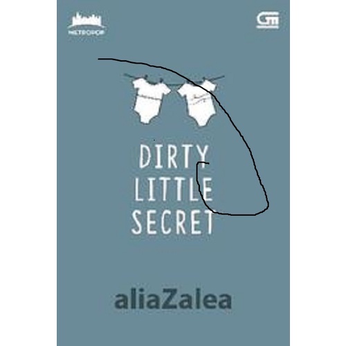 Jual Gramedia Pustaka Utama - MetroPop : Dirty Little Secret (Aliazalea