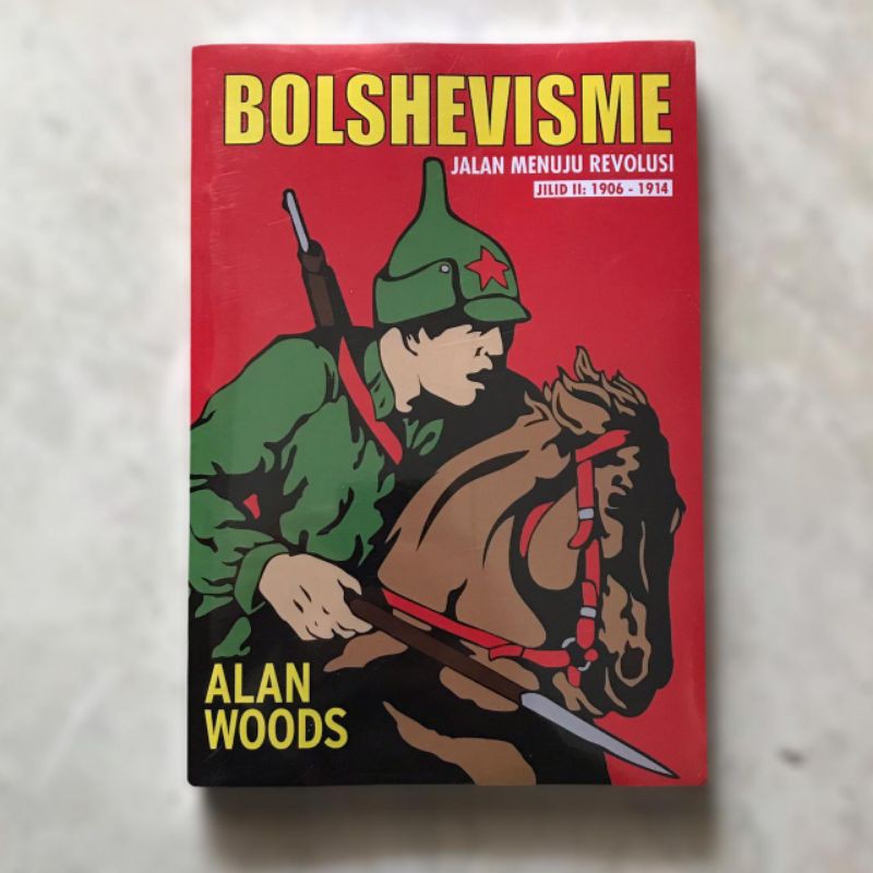 Bolshevisme Jalan Menuju Revolusi Jilid 2 - Alan Woods