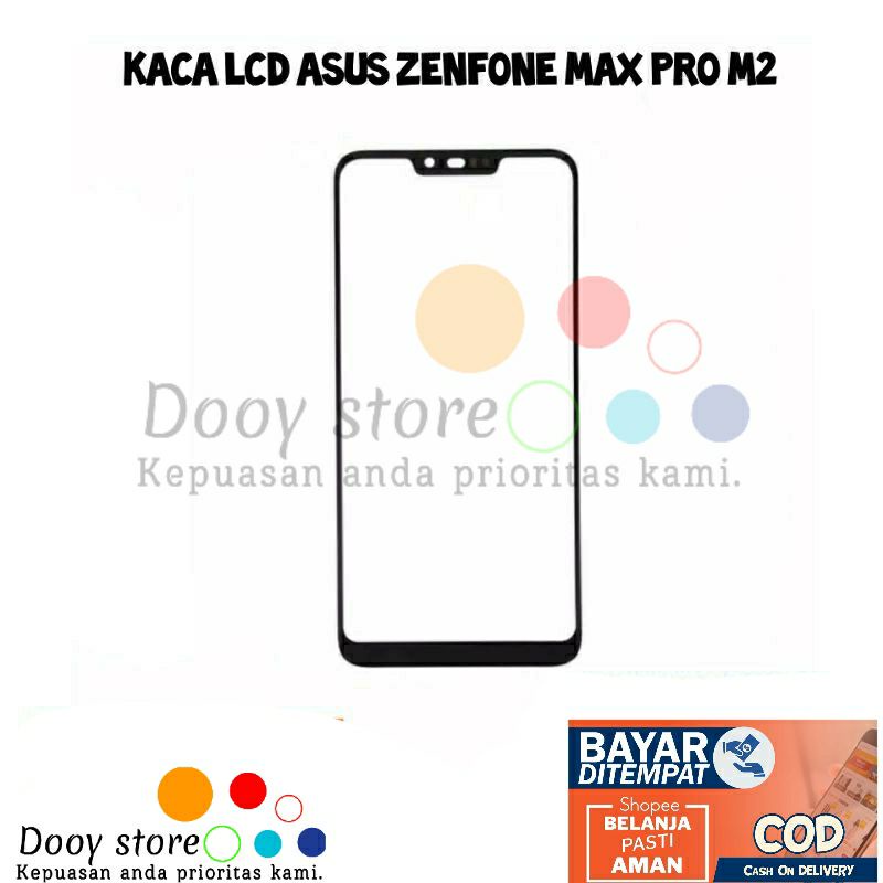 KACA LCD KACA DEPAN ASUS ZENFONE MAX PRO M2 ZB631KL ORIGINAL ASUS