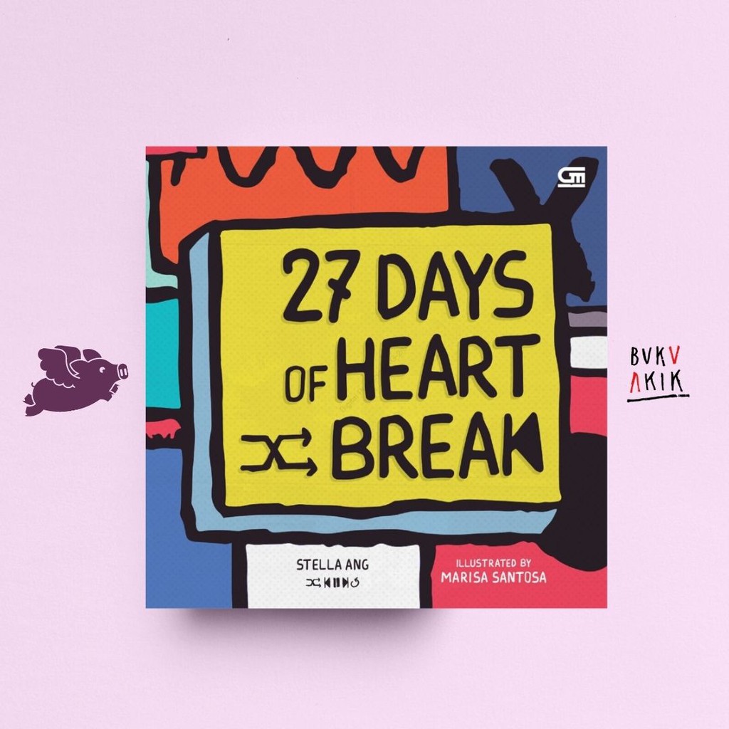 27 Days of Heartbreak - Stella Ang &amp; Marisa Santosa