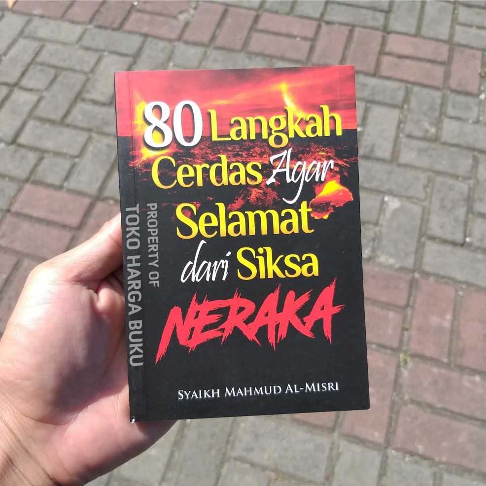Foto 80 Langkah Cerdas Agar Selamat dari Siksa Neraka - Pustaka Al-Inabah