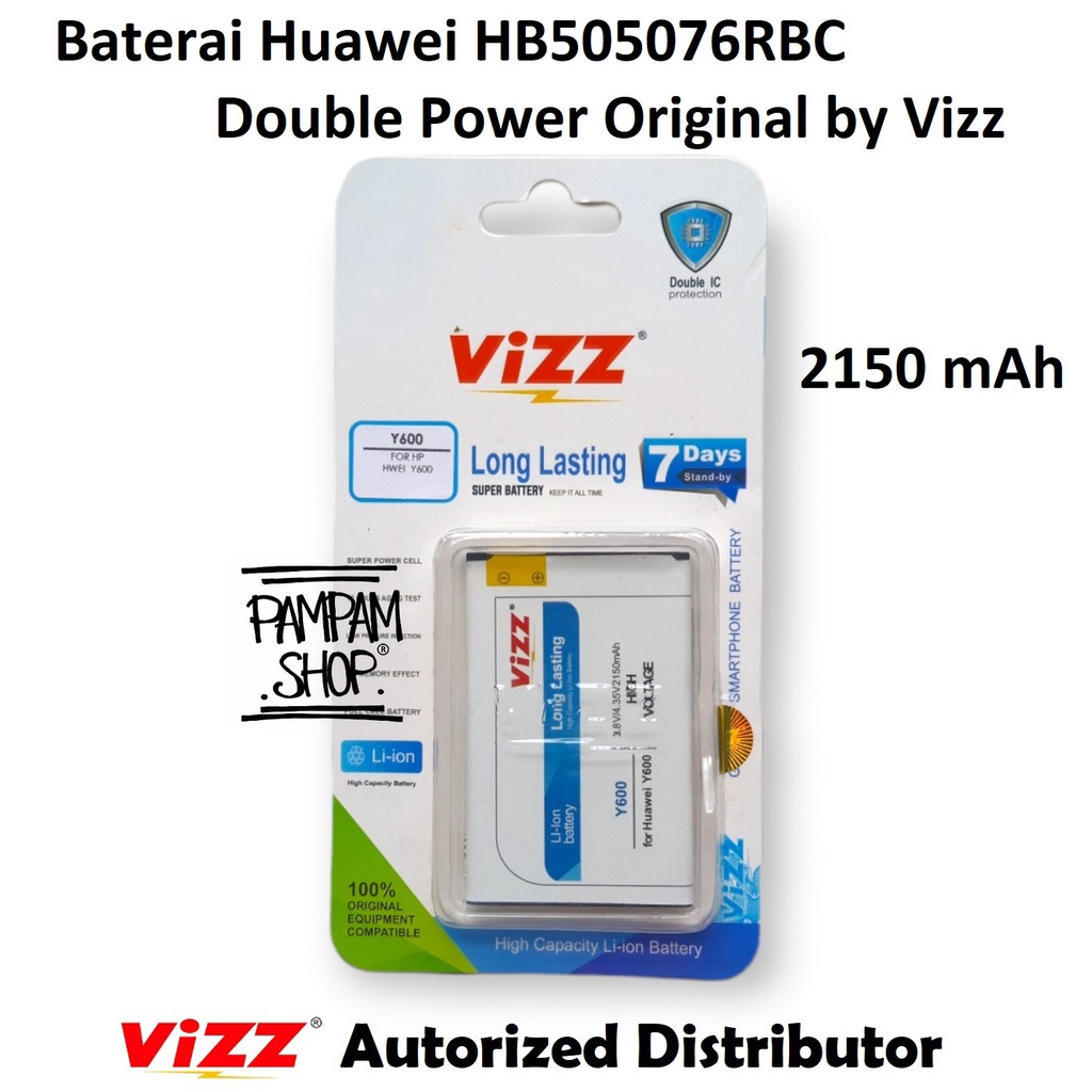 Baterai Vizz Double Power Huawei HB505076RBC G610 G610S G610T G710 G716 Y600 A199 Original Ori Batre Batrai Battery HP Handphone