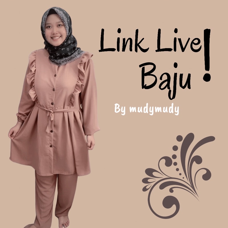 LINK LIVE BAJU MUDYMUDY