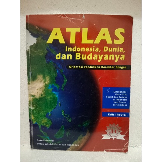 BUKU ATLAS INDONESIA,DUNIA,DAN BUDAYANYA ORIENTASI PENDIDIKAN KARAKTER BANGSA