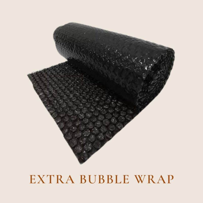 

Extra Bubble Wrap