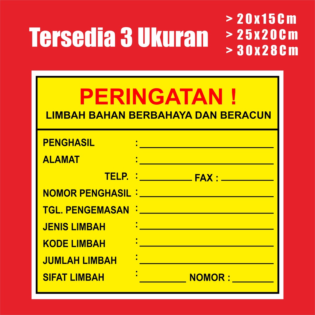 

Sticker Tanda Peringatan Limbah B3 Bahan Berbahaya Dan Beracun