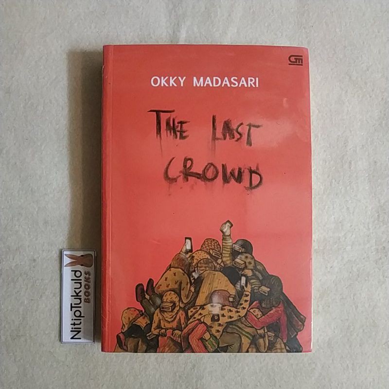 Novel The Last Crowd (Dari Kerumunan Terakhir) - Okky Madasari (Versi B.inggris)