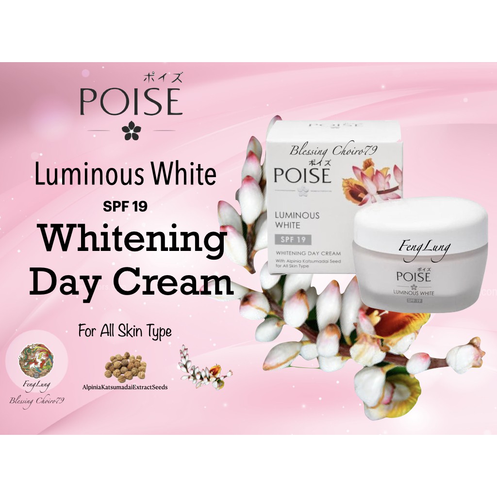 Poise Luminous White SPF 19 Day Cream Jar 50gr.BlessingChoiro79/FengLung