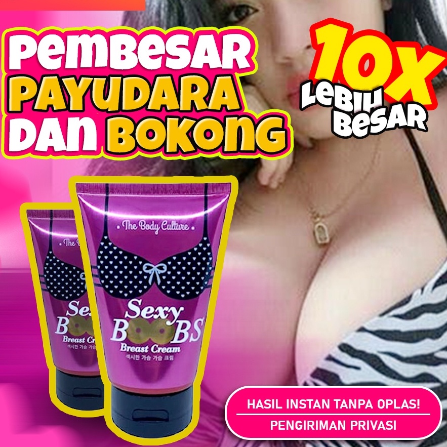 Pembesar dan pengencang Payudara Sexy Boobs Breast Cream 100% Aman Asli Original BPOM