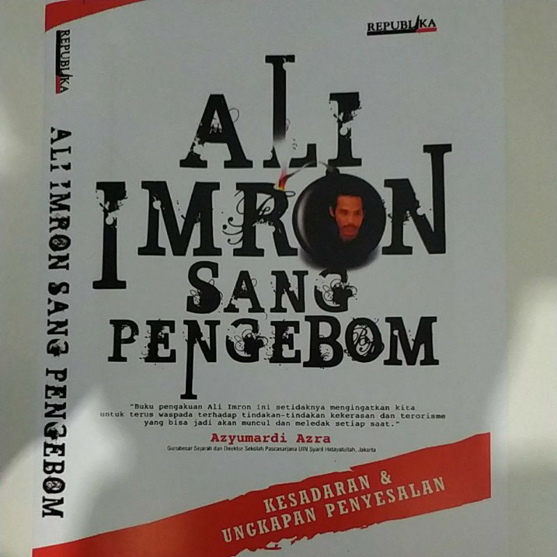 buku ali imron sang pengebom ( kesadran dan ungkapan penyesalan)