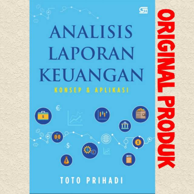 BUKU Analisis Laporan Keuangan

Toto Prihadi