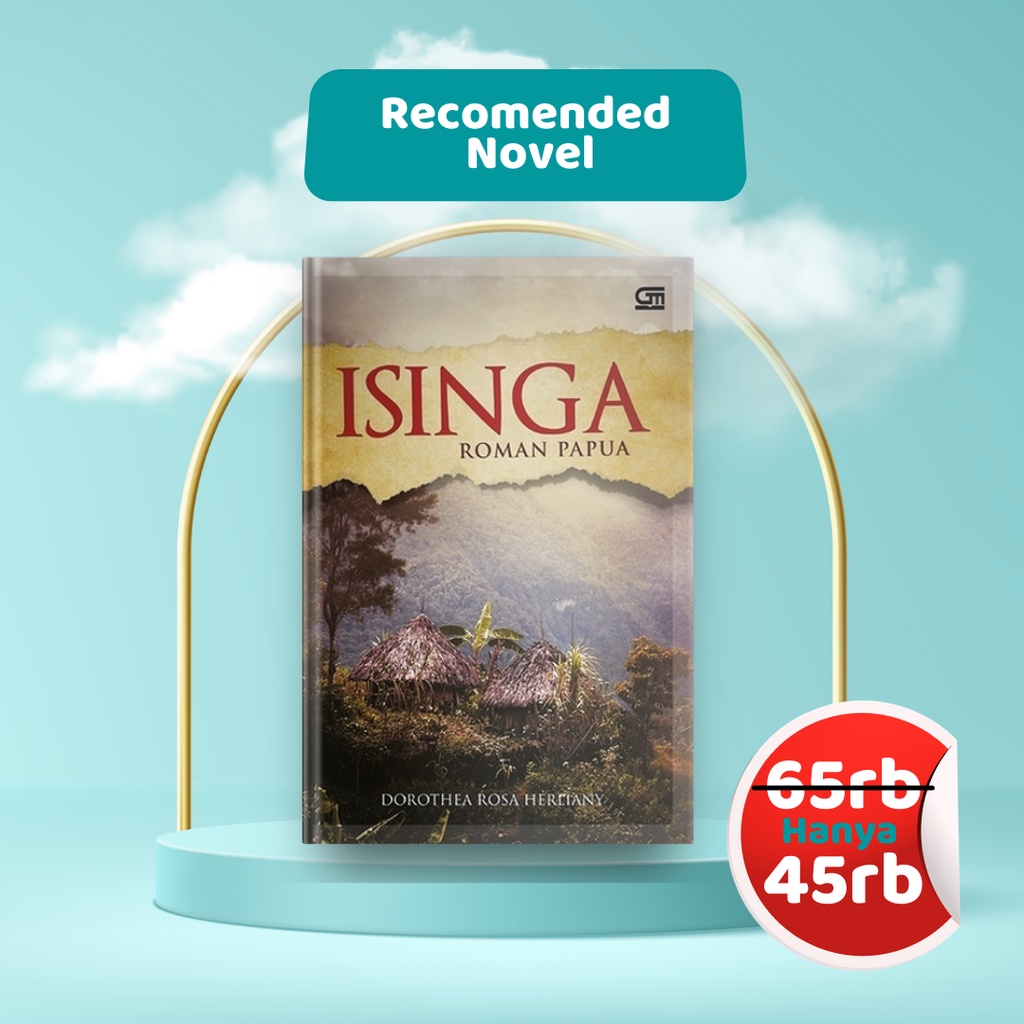 Buku Novel - Isinga Roman Papua - Gramedia - Dorothea Rosa Herliany