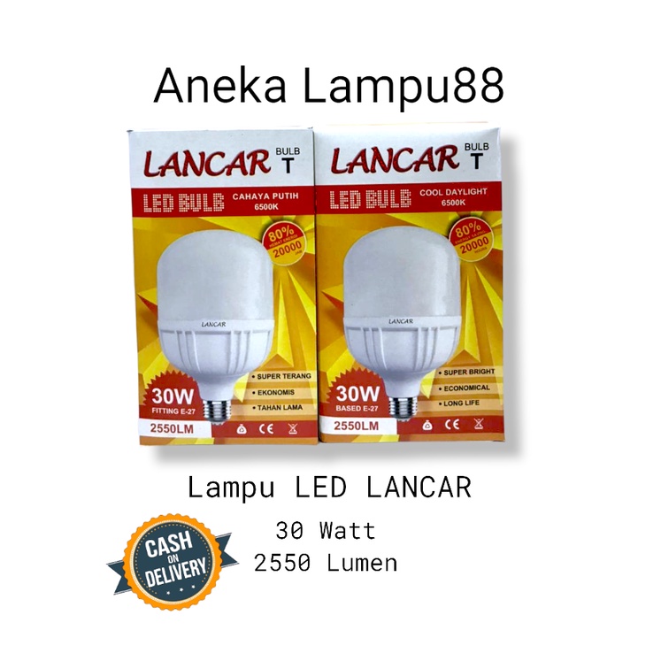 LAMPU LED 30 WATT LANCAR / TINTIN / LAKULAKU / YUSCO JUMBO - BOHLAM LAMPU LED 30WATT SNI