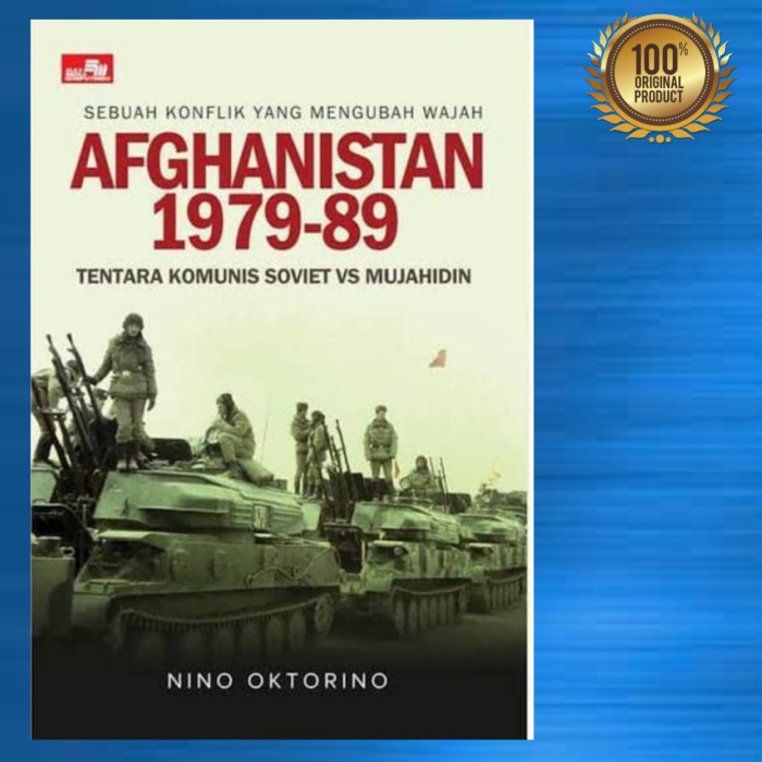 

DISKON SPESIAL BUKU SEBUAH KONFLIK YANG MENGUBAH WAJAH AFGHANISTAN 1979 - 89 TERMURAH