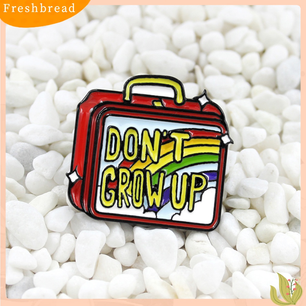 Terlaris Don't Grow Up Hand Luggage Enamel Brooch Pin Denim Jacket Collar Backpack Badge