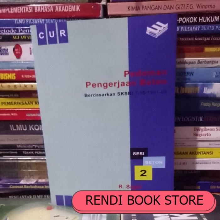 Pedoman Pengerjaan Beton Seri Beton 2 R. Sagel, P.Kole, Gideon Kusuma